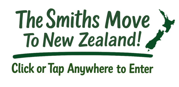 The Smiths Move To New Zealand! Click or Tap Anywhere to Enter